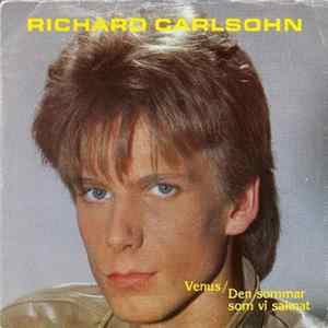 Richard Carlsohn - Venus / Den Sommar Som Vi Saknat mp3