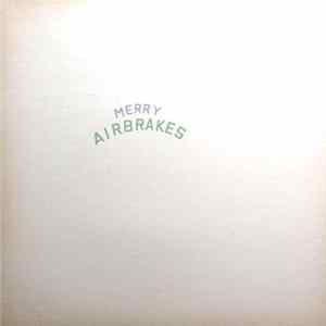 Merry Airbrakes - Merry Airbrakes mp3