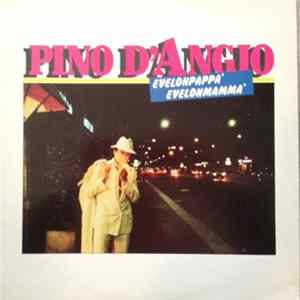 Pino D'Angio - Evelonpappà Evelonmammà mp3