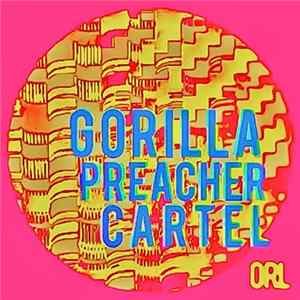 Omar Rodriguez-Lopez - Gorilla Preacher Cartel mp3