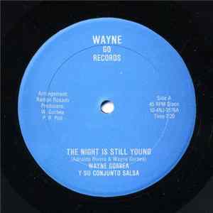 Wayne Gorbea Y Su Conjunto Salsa - The Night Is Still Young mp3