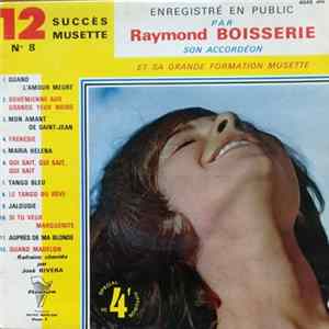 Raymond Boisserie Et Son Orchestre - 12 Succès Musette N°8 mp3