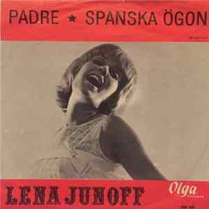 Lena Junoff - Padre / Spanska Ögon mp3