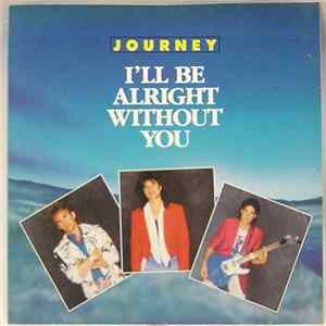 Journey - I'll Be Alright Without You mp3