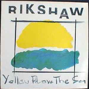 Rikshaw - Yellow Above The Sea mp3