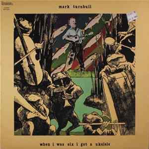Mark Turnbull - When I Was Six I Got A Ukelele mp3