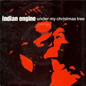 Indian Engine - Under My Christmas Tree mp3