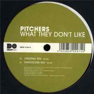 Pitchers - What They Don't Like mp3
