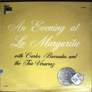 Carlos Barradas Con The Trio Veracruz - An Evening At La Margarita Vol.1 mp3