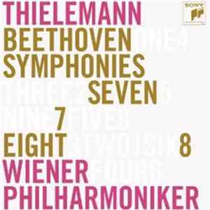 Christian Thielemann - Beethoven: Symphonies Nos. 7 & 8 mp3