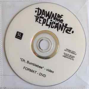 Dawn Of The Replicants - Oh, Bumblebee mp3