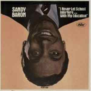 Sandy Baron - I Never Let School Interfere... With My Education mp3