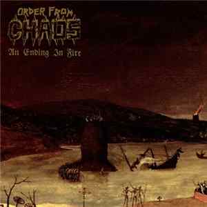 Order From Chaos - An Ending In Fire mp3