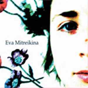 Eva Mitreikina - Eva Mitreikina mp3