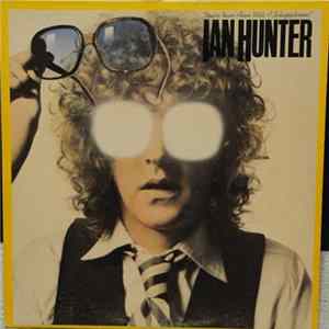Ian Hunter - You're Never Alone With A Schizophrenic mp3