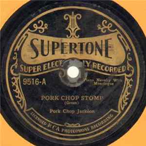 Pork Chop Jackson - Pork Chop Stomp / Wash Board Rub mp3