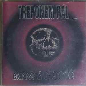 Treponem Pal - Excess & Overdrive mp3