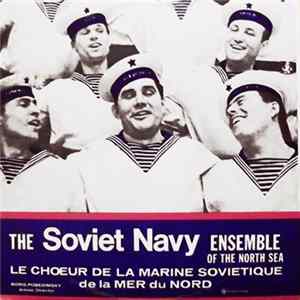 The Soviet Navy Ensemble Of The North Sea Directed By Boris Pobedimsky - The Soviet Navy Ensemble Of The North Sea mp3