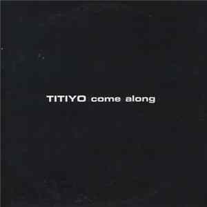 Titiyo - Come Along mp3