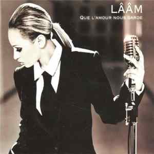 Lââm - Que L'amour Nous Garde mp3