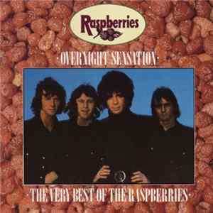 The Raspberries - Overnight Sensation: The Very Best Of The Raspberries mp3