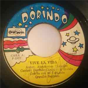 Dorindo Cárdenas, Eneida Cedeño Con Su Conjunto Orgullo Santeño - Vive La Vida / Las Gaviotas mp3