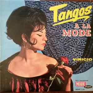 Vinicio Et Son Orchestre De Tangos - Tangos A La Mode mp3