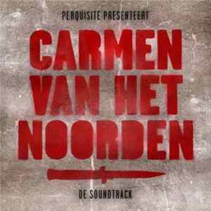 Perquisite - Carmen Van Het Noorden (De Soundtrack) mp3