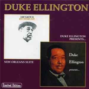 Duke Ellington - New Orleans Suite / Duke Ellington Presents... mp3