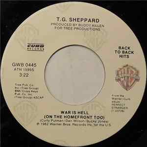 T.G. Sheppard - War Is Hell (On The Homefront Too) mp3