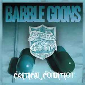 Babble Goons - Critical Condition mp3