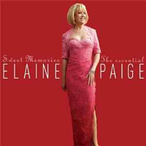 Elaine Paige - Sweet Memories (The Essential Elaine Paige) mp3