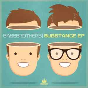 Bassbrothers - Substance EP mp3