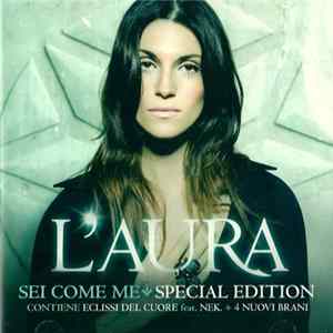 L'Aura - Sei come me * Special edition mp3
