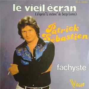 Patrick Sébastien - Le Vieil Écran mp3