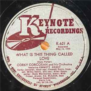 Corky Corcoran And His Orchestra Featuring Emmett Berry - What Is This Thing Called Love / Minor Blues mp3