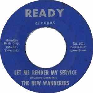 The New Wanderers - Let Me Render My Service mp3