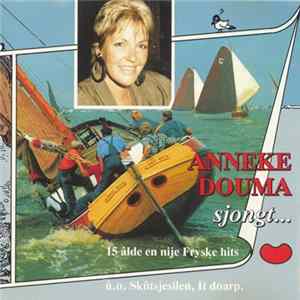 Anneke Douma - Sjongt... 15 Âlde En Nije Fryske Hits mp3