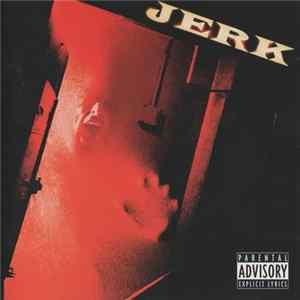 Jerk - Scream Against Walls mp3