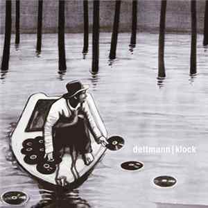 Dettmann | Klock - Dawning / Dead Man Watches The Clock mp3