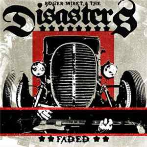 Roger Miret & The Disasters - Faded mp3