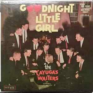 Cayuga's Waiters - Goodnight Little Girl mp3