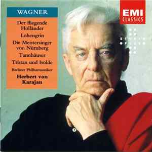 Wagner, Herbert von Karajan, Berliner Philharmoniker - Orchestral Music mp3