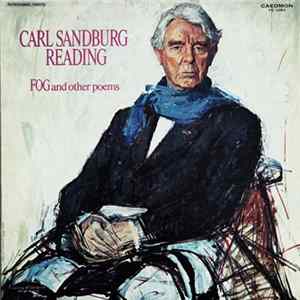 Carl Sandburg - Carl Sandburg Reading Fog and other poems mp3