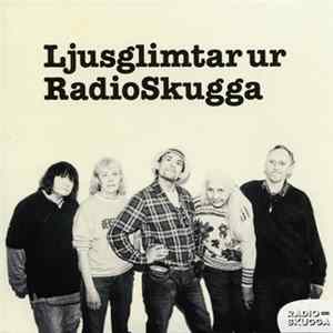 Radioskugga - Ljusglimtar Ur Radioskugga mp3