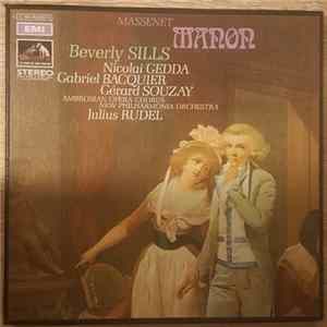 Jules Massenet, Beverly Sills, Nicolai Gedda, Gerard Souzay, Gabriel Bacquier, New Philharmonia Orchestra, Julius Rudel - Manon mp3