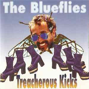The Blueflies - Treacherous Kicks mp3