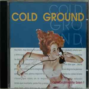 Cold Ground - ¡Cerebralmente Bien! mp3