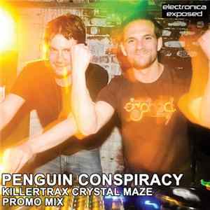 Penguin Conspiracy - Killertrax Crystal Maze Promo Mix mp3