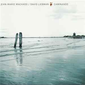 Jean-Marie Machado, David Liebman - Caminando mp3